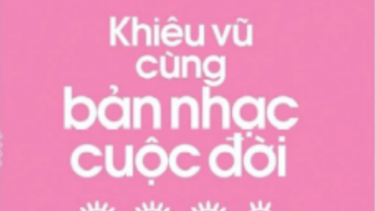 Khiêu vũ cùng bản nhạc cuộc đời